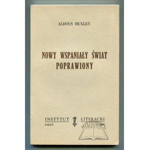 HUXLEY Aldous, Nowy wspaniały świat poprawiony.