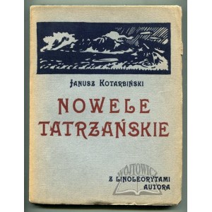 KOTARBIŃSKI Janusz, Nowele Tatrzańskie.