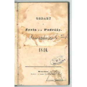 (POL Wincenty), Obrazy z życia i z podróży.