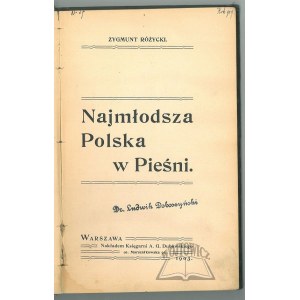 RÓŻYCKI Zygmunt, Najmłodsza Polska w Pieśni.
