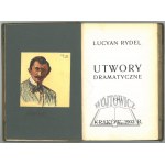 RYDEL Lucyan, Dramatische Werke. (1. Aufl.).