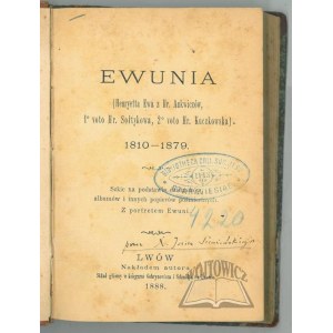 (SIEMIEŃSKI Jan), Ewunia (Henryetta Ewa z Hr. Ankwiczów, 1 voto Hr. Sołtykowa, 2. voto Hr. Kuczkowska). 1810 - 1879.