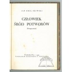 SKIWSKI Jan Emil, (Autograf). Człowiek śród potworów.