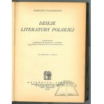 WOJCIECHOWSKI Konstanty, Dzieje literatury polskiej.