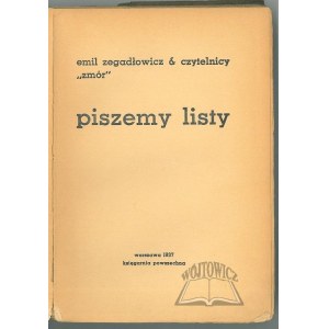 ZEGADŁOWICZ Emil & czytelnicy Zmór, Piszemy listy.