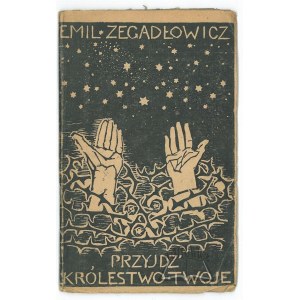 ZEGADŁOWICZ Emil, (1. Aufl.). Dein Reich komme.