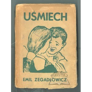 ZEGADŁOWICZ Emil, Uśmiech.