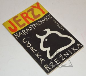 HARASYMOWICZ Jerzy, Córka rzeźnika. (Autograf).