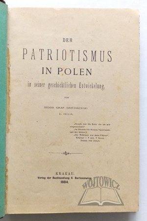 DZIEDUSZYCKI Isidor Graf, Der Patriotismus in Polen in seiner geschichtlichen Entwickelung.