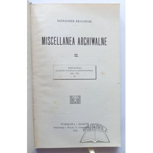 KRAUSHAR Alexander, Archival Miscellanea. III.