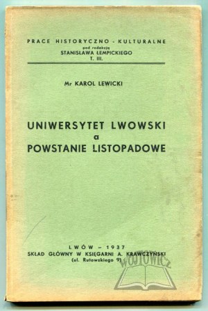 LEWICKI Karol, Uniwersytet Lwowski a powstanie listopadowe.