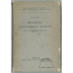 NIEĆ Julian, Młodość ostatniego elekta. St. A. Poniatowski 1732-1764.