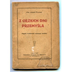 PANAŚ Józef ks., From the hard days of Przemyśl. (Chronicle Notes of an Eyewitness).