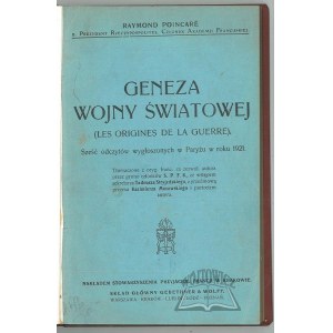 POINCARÉ Raymond, Die Ursprünge des Weltkriegs. (Les origines de la Guerre.)