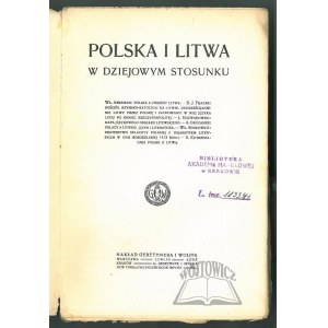 POLSKA i Litwa w dziejowym stosunku.