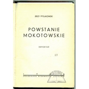 PYTLAKOWSKI Jerzy, The Mokotow Uprising.
