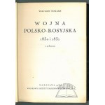 TOKARZ Waclaw, (Autograph). The Polish-Russian War of 1830 and 1831.