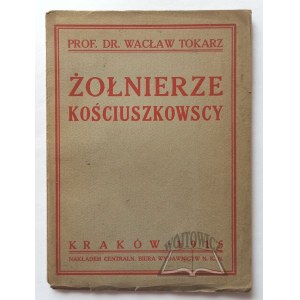 TOKARZ Waclaw, Kosciuszko Soldiers.