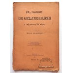 WIERZBOWSKI Teodor, Dwa fragmenty ksiąg kancelaryjnych królewskich z 1-ej połowy XV wieku.