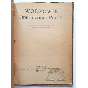 WODZOWIE Odrodzonej Polski.