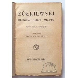 ŻÓŁKIEWSKI Stanisław, Żółkiewski. Ojczyzna - honor - męstwo.