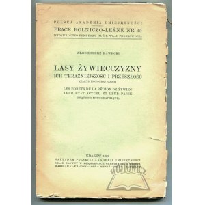 KAWECKI Włodzimierz, Die Wälder der Region Żywiec, ihre Gegenwart und Vergangenheit.