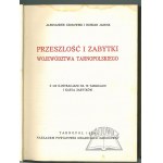 CZOŁOWSKI Aleksander i JANUSZ Bohdan, Przeszłość i zabytki województwa tarnopolskiego.