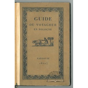 (KRASIŃSKI Józef Wawrzyniec), Guide du Voyageur en Pologne et dans la Republique de Cracovie.