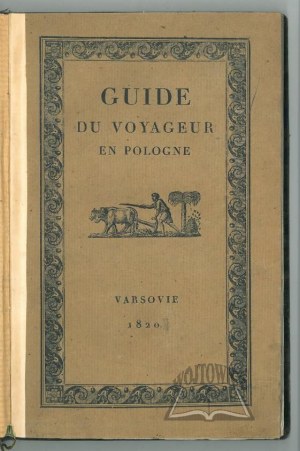 (KRASIŃSKI Józef Wawrzyniec), Guide du Voyageur en Pologne et dans la Republique de Cracovie.