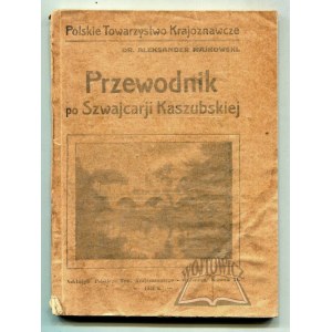MAJKOWSKI Aleksander, Guide to the Kashubian Switzerland.