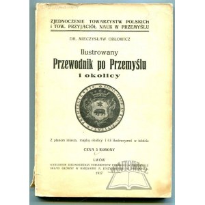 ORŁOWICZ Mieczysław dr, Illustrated guide to Przemysl and its surroundings.