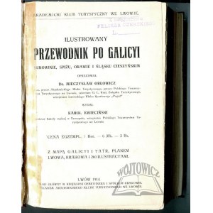 ORŁOWICZ Mieczysław, Illustrated guide to Galicia, Bukovina, Spiż, Orava and Cieszyn Silesia.