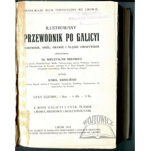 ORŁOWICZS Mieczysław, Illustrierter Führer durch Galizien, Bukowina, Spiż, Orawa und Cieszyn-Schlesien.