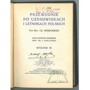 ROKICKI Cz., Przewodnik po uzdrowiskach i letniskach Polskich.