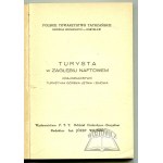 TURYSTA w zagłębiu naftowem. Krajoznawstwo, turystyka górska letnia i zimowa.