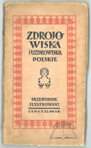 ZDROJOWISKA i uzdrowiska polskie.