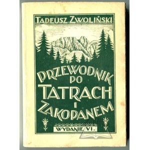 ZWOLIŃSKI Tadeusz, Przewodnik po Tatrach i Zakopanem.