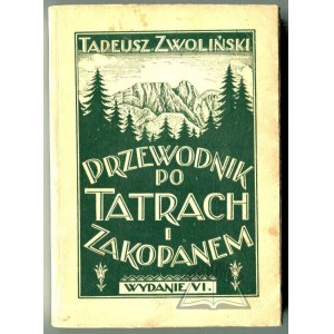 ZWOLIŃSKI Tadeusz, Führer durch die Tatra und Zakopane.