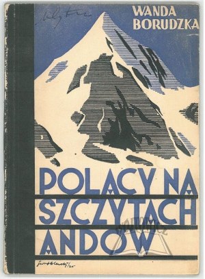 BORUDZKA Wanda, Polacy na szczytach Andów.