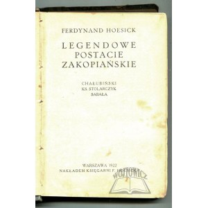 HOESICK Ferdinand, Legendary Zakopane Characters.