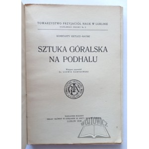 KIETLICZ - Rayski Konstanty, Sztuka góralska na Podhalu.