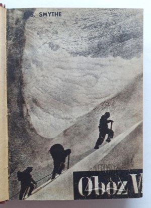 SMYTHE Francis Sydney, Obóz szósty. Dzieje wyprawy na Mount Everest w roku 1933.