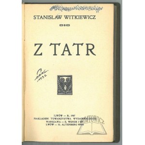 WITKIEWICZ Stanislaw, From the Tatra Mountains.
