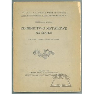 GŁADYSZ Mieczysław, Zdobnictwo metalowe na śląsku.