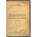 GRZEGORZEK Józef, Pierwsze powstanie śląskie 1919 roku w zarysie.