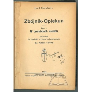 KOWALCZYK Jan J(akub), Zbójnik - Opiekun.