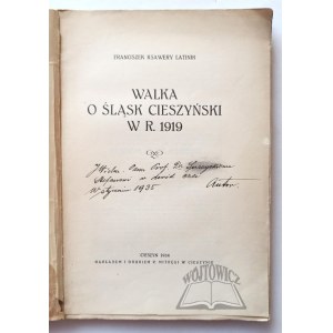 LATINIK Franciszek Ksawery, (Autograf). Walka o Śląsk Cieszyński w r. 1919.