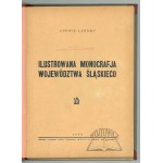 ŁAKOMY Ludwik, Ilustrowana monografia województwa śląskiego.