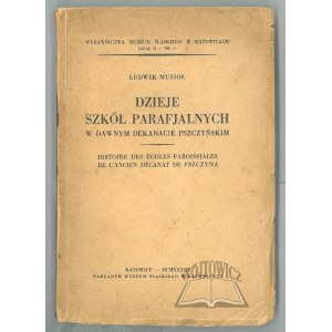 MUSIOŁ Ludwik, History of parochial schools in the former Pszczyna decanate.