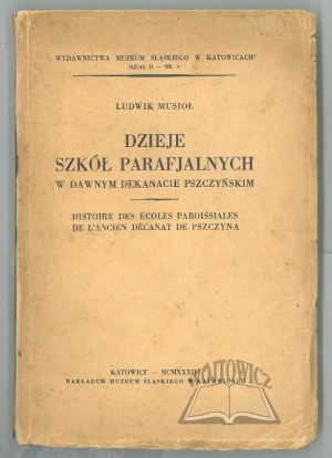 MUSIOŁ Ludwik, Dzieje szkół parafialnych w dawnym dekanacie pszczyńskim.